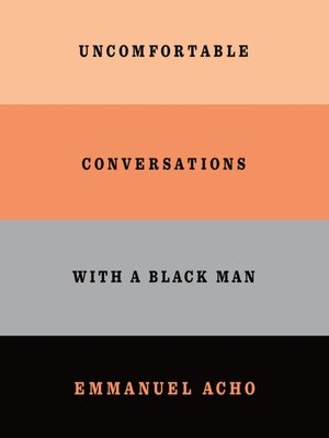 cover image of Uncomfortable Conversations with a Black Man